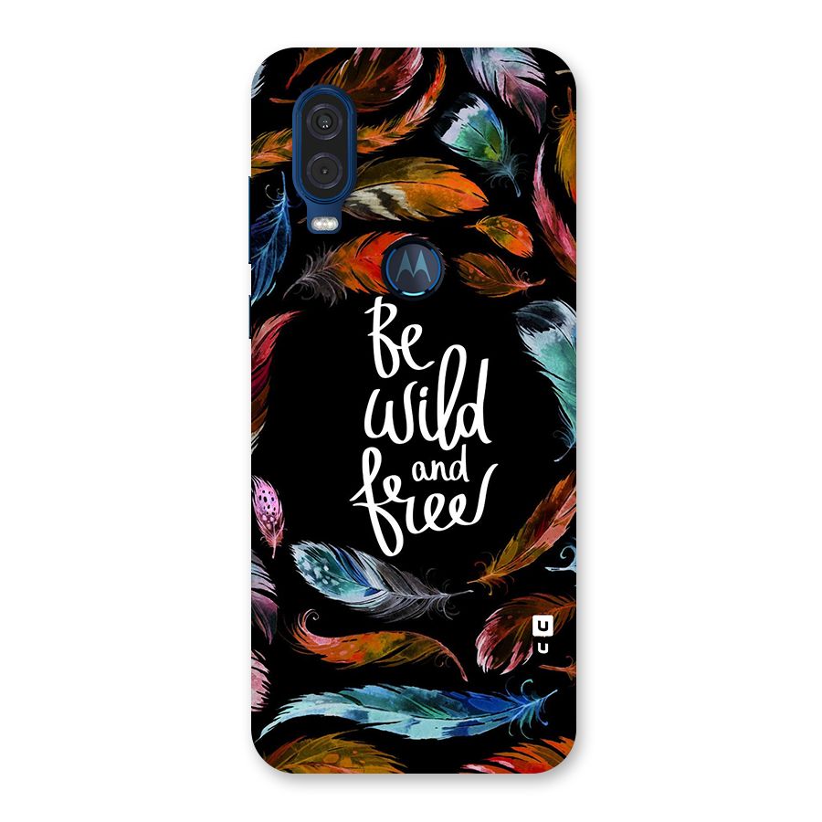 Be Wild and Free Back Case for Motorola One Vision