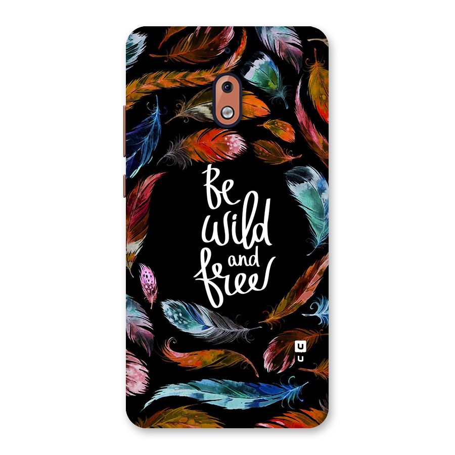 Be Wild and Free Back Case for Nokia 2.1