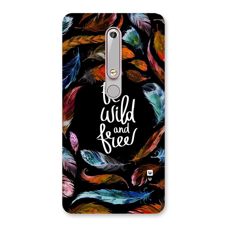 Be Wild and Free Back Case for Nokia 6.1