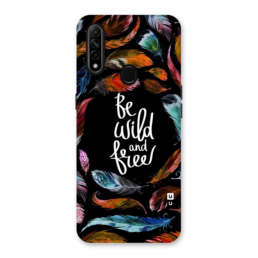 Be Wild and Free Back Case for Oppo A31