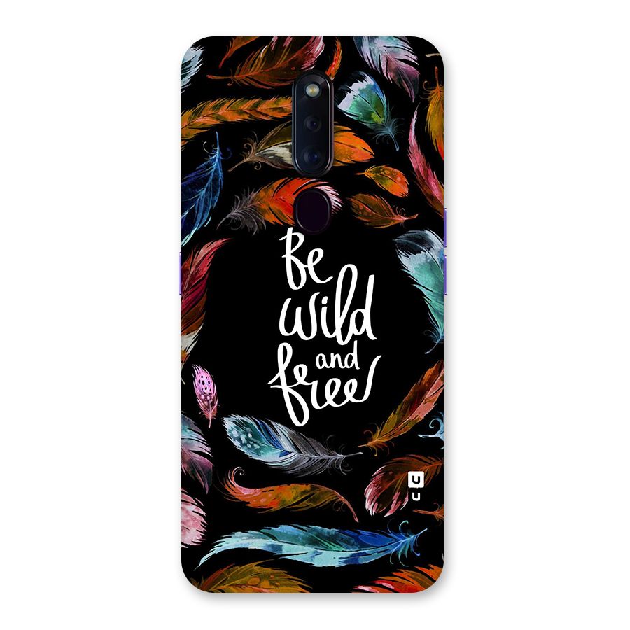 Be Wild and Free Back Case for Oppo F11 Pro