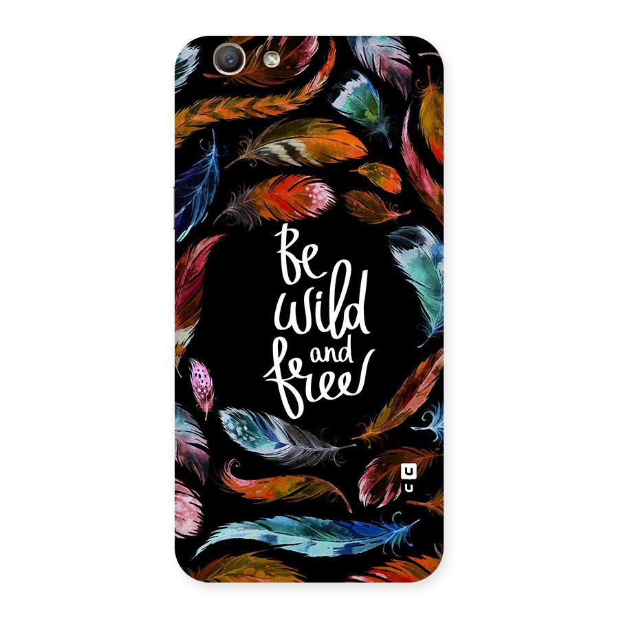 Be Wild and Free Back Case for Oppo F1s