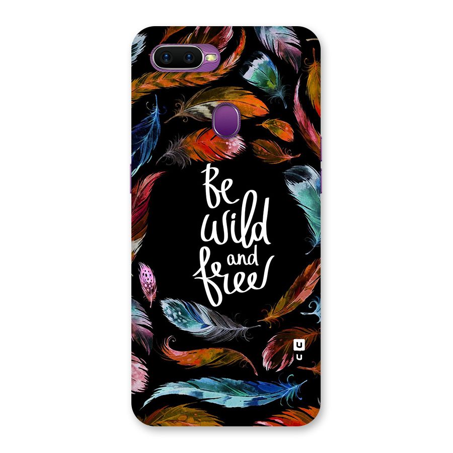 Be Wild and Free Back Case for Oppo F9