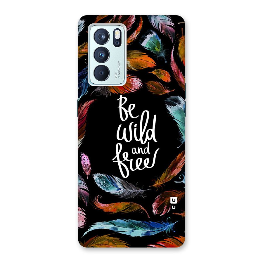 Be Wild and Free Glass Back Case for Oppo Reno6 Pro 5G