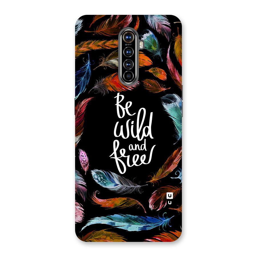 Be Wild and Free Back Case for Realme X2 Pro