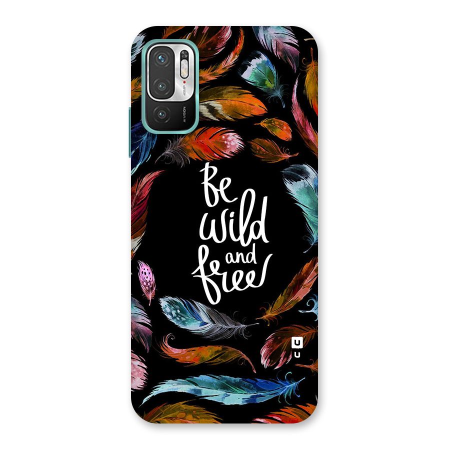Be Wild and Free Back Case for Redmi Note 10T 5G