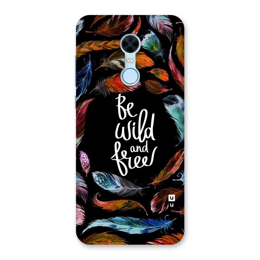 Be Wild and Free Back Case for Redmi Note 5