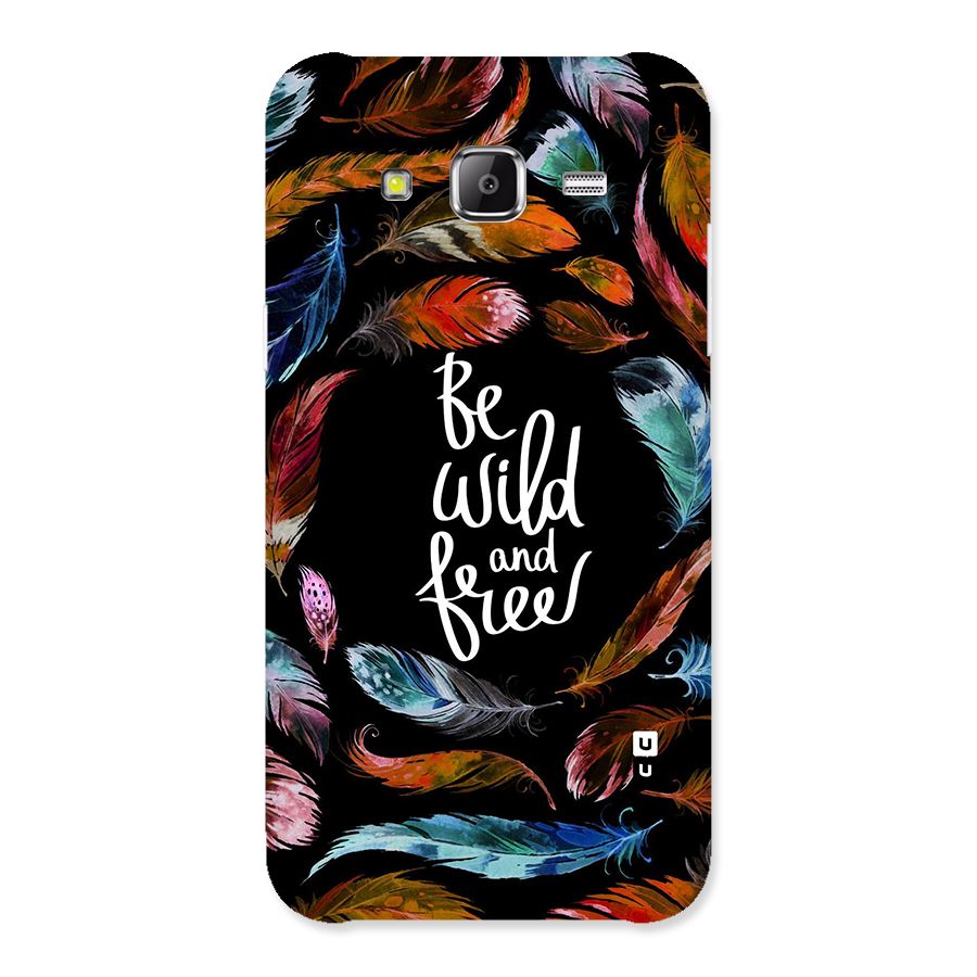 Be Wild and Free Back Case for Samsung Galaxy J2 Prime