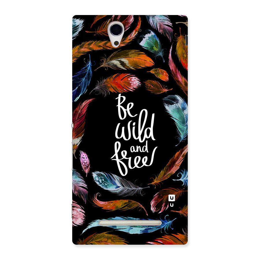 Be Wild and Free Back Case for Sony Xperia C3