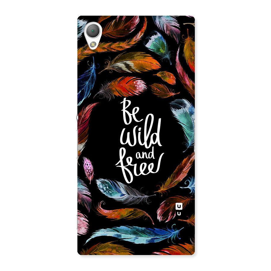 Be Wild and Free Back Case for Sony Xperia Z3