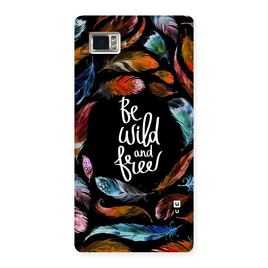 Be Wild and Free Back Case for Vibe Z2 Pro K920