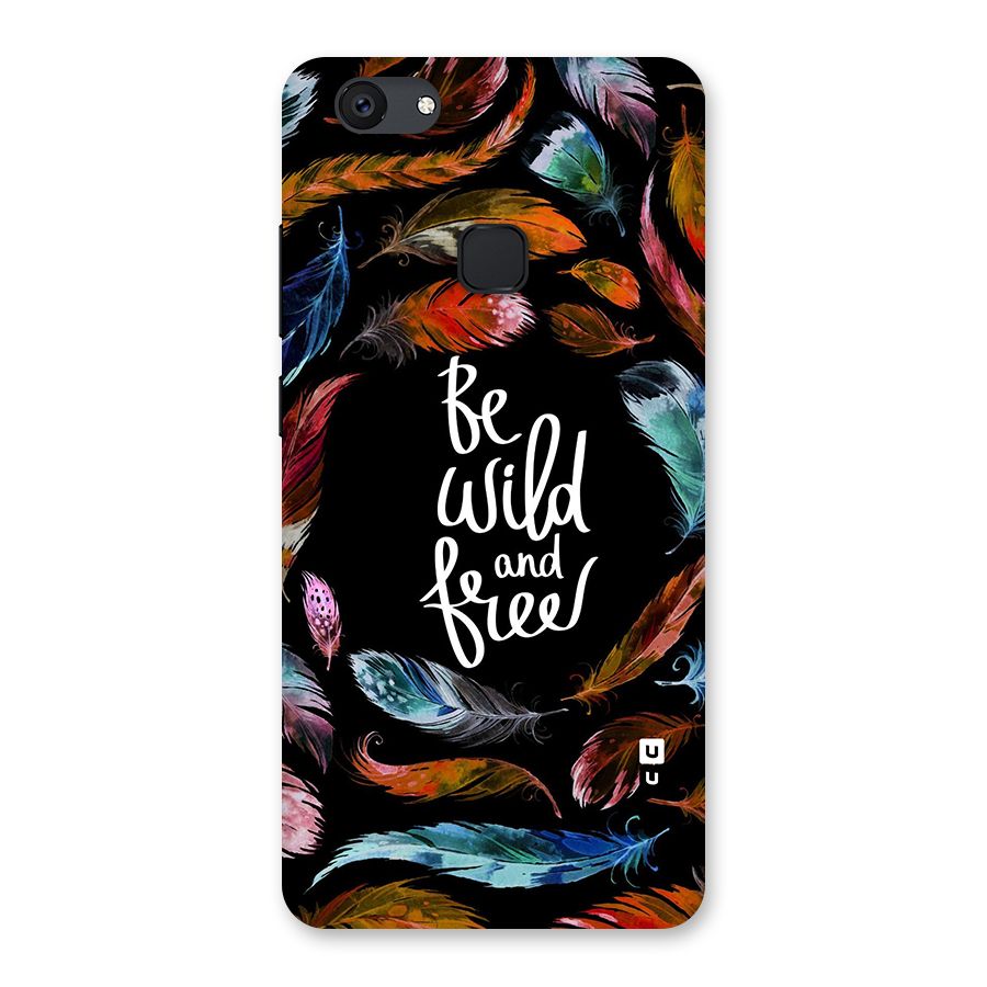 Be Wild and Free Back Case for Vivo V7 Plus