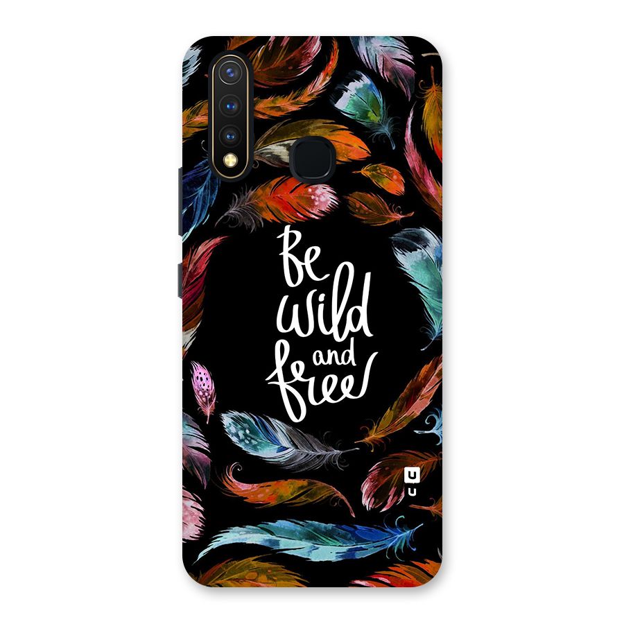 Be Wild and Free Back Case for Vivo Y19