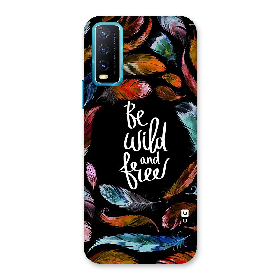 Be Wild and Free Back Case for Vivo Y20A
