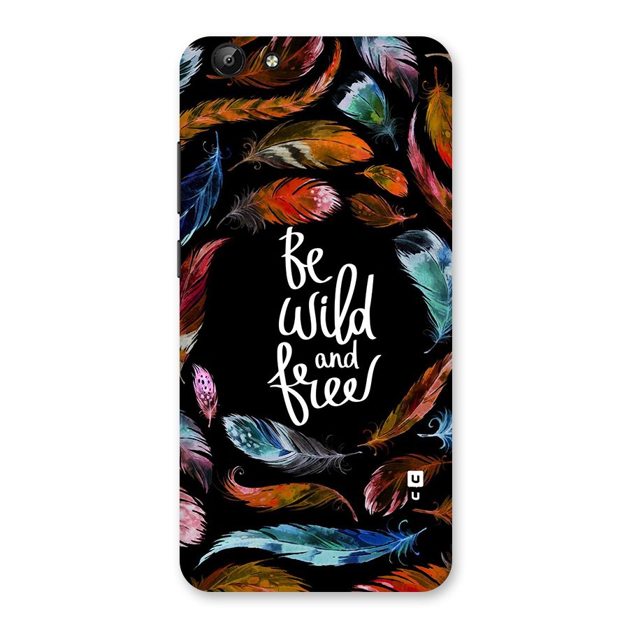 Be Wild and Free Back Case for Vivo Y69