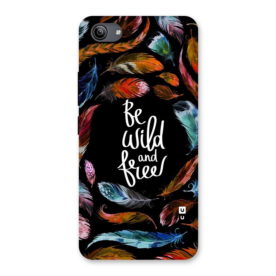 Be Wild and Free Back Case for Vivo Y81i