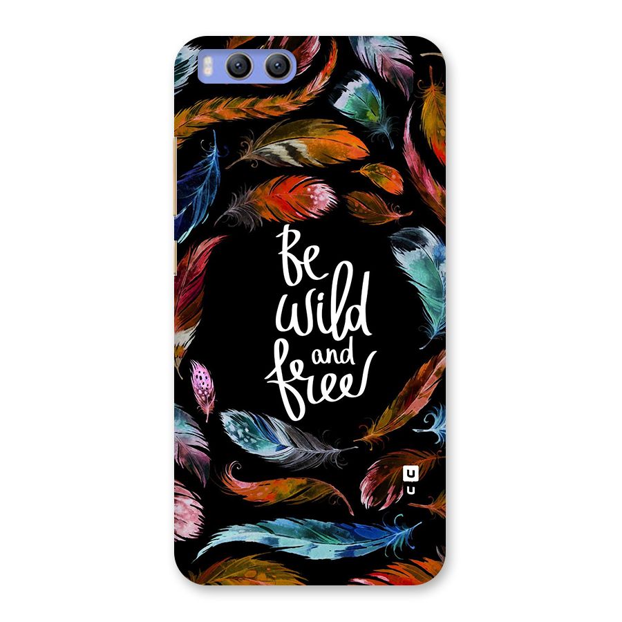 Be Wild and Free Back Case for Xiaomi Mi 6