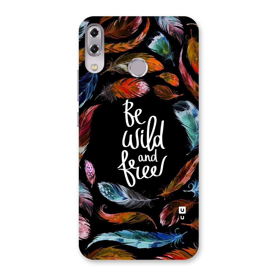 Be Wild and Free Back Case for Zenfone 5Z