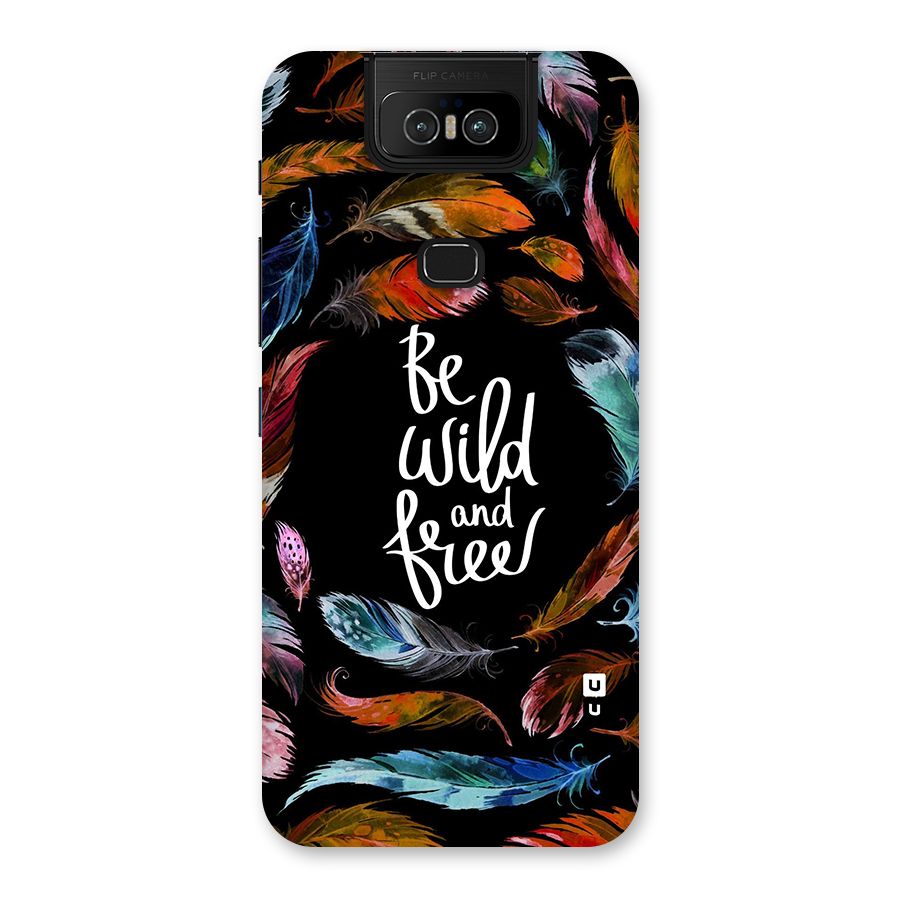 Be Wild and Free Back Case for Zenfone 6z