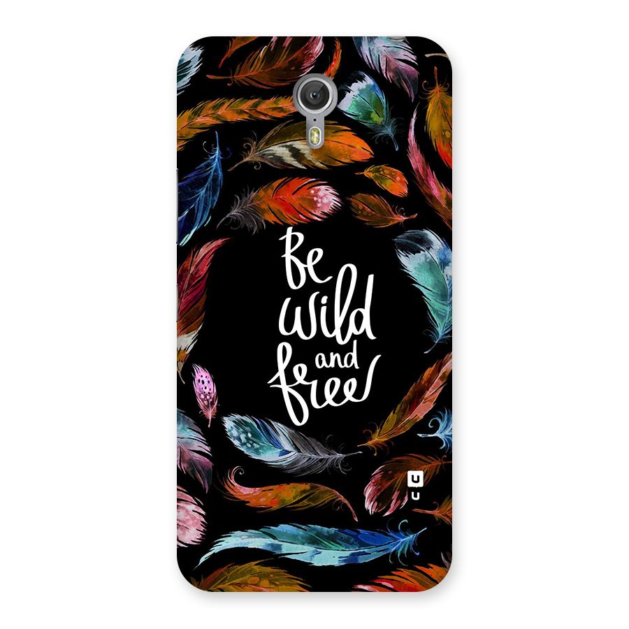 Be Wild and Free Back Case for Zuk Z1