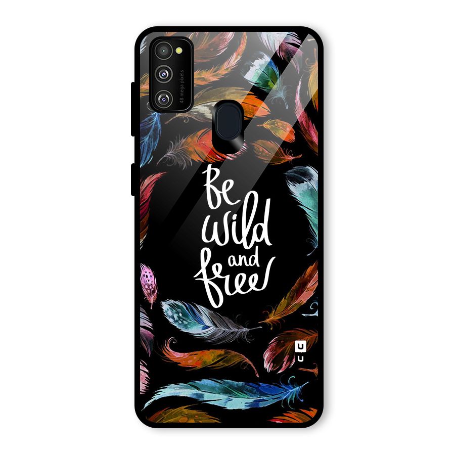 Be Wild and Free Glass Back Case for Galaxy M30s