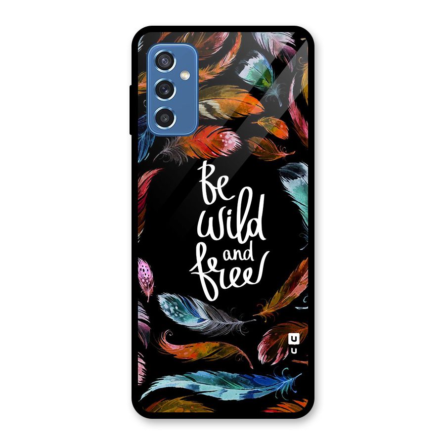 Be Wild and Free Glass Back Case for Galaxy M52 5G