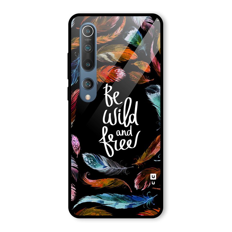 Be Wild and Free Glass Back Case for Mi 10