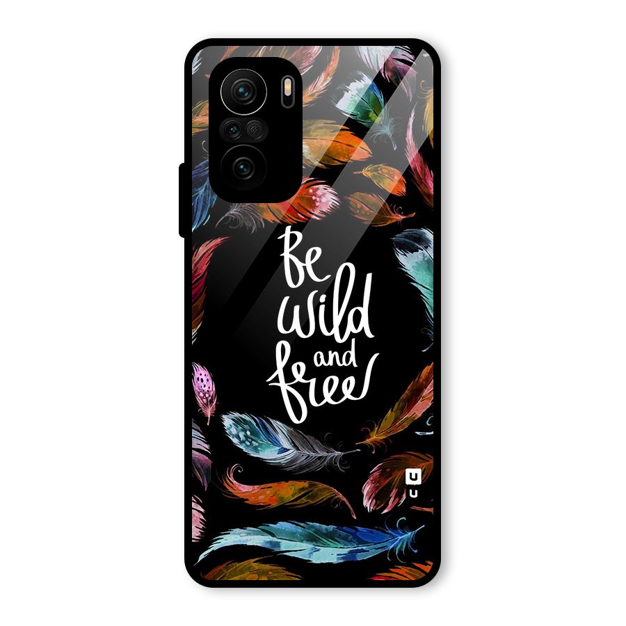 Be Wild and Free Glass Back Case for Mi 11X Pro