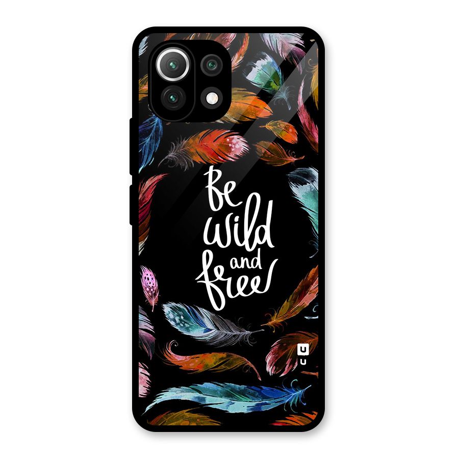 Be Wild and Free Glass Back Case for Mi 11 Lite NE 5G