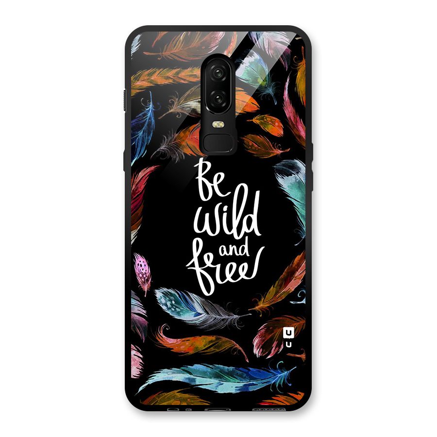 Be Wild and Free Glass Back Case for OnePlus 6