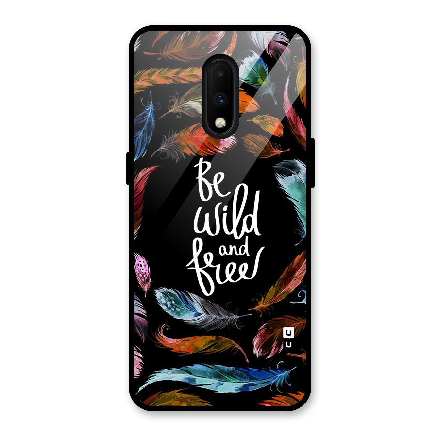 Be Wild and Free Glass Back Case for OnePlus 7