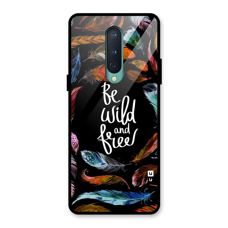 Be Wild and Free Glass Back Case for OnePlus 8