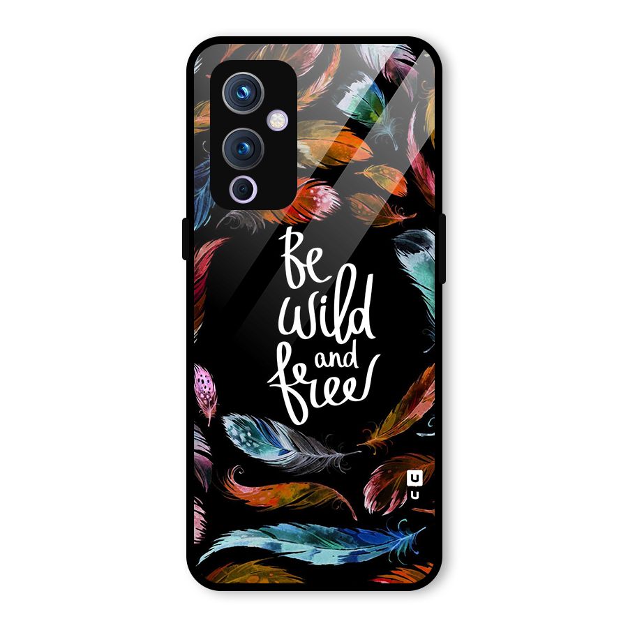 Be Wild and Free Glass Back Case for OnePlus 9