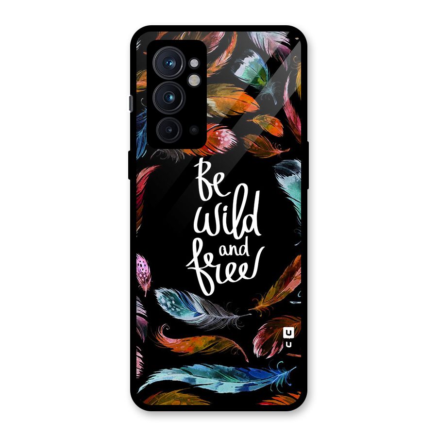 Be Wild and Free Glass Back Case for OnePlus 9RT 5G
