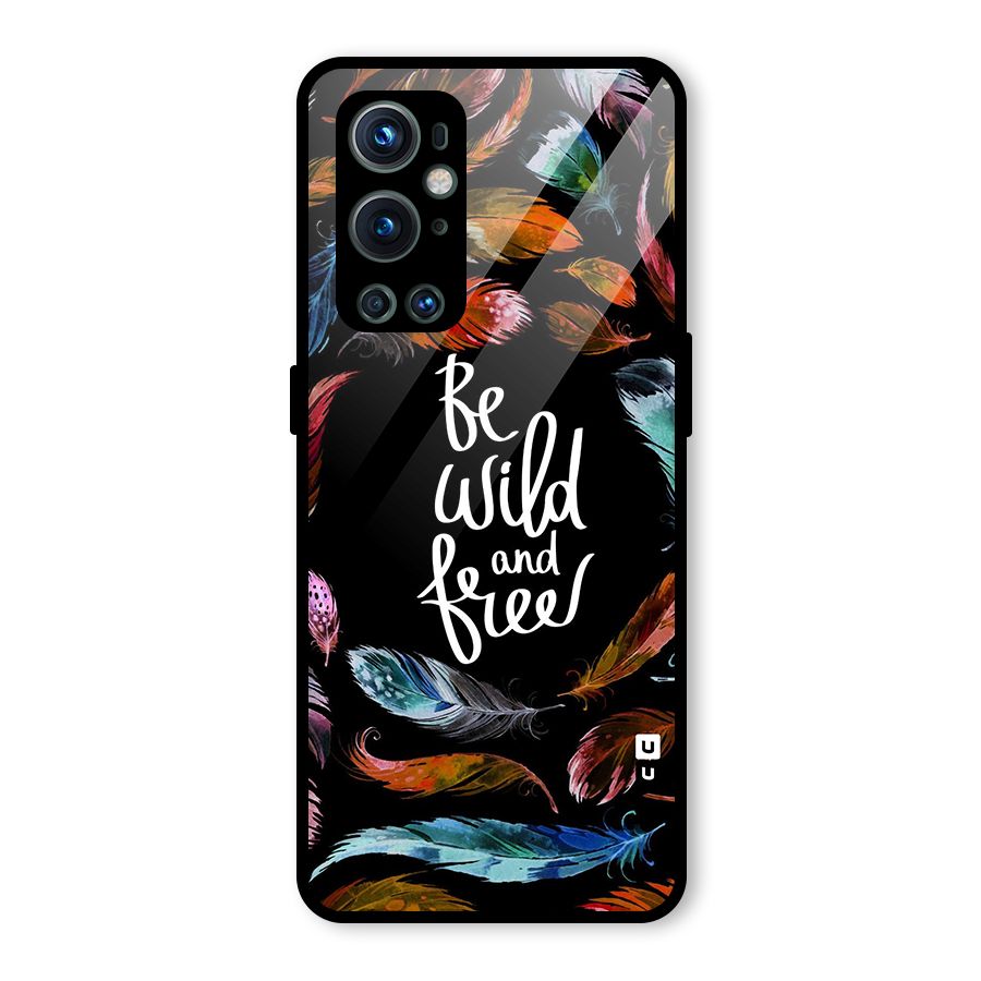 Be Wild and Free Glass Back Case for OnePlus 9 Pro
