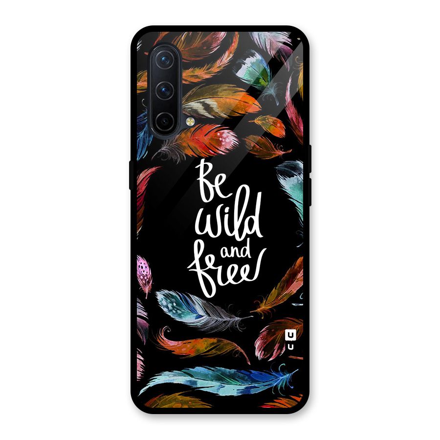 Be Wild and Free Glass Back Case for OnePlus Nord CE 5G