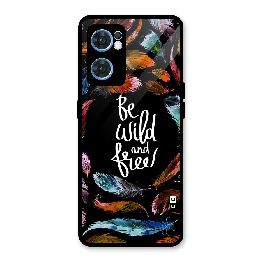 Be Wild and Free Glass Back Case for Oppo Reno7 5G