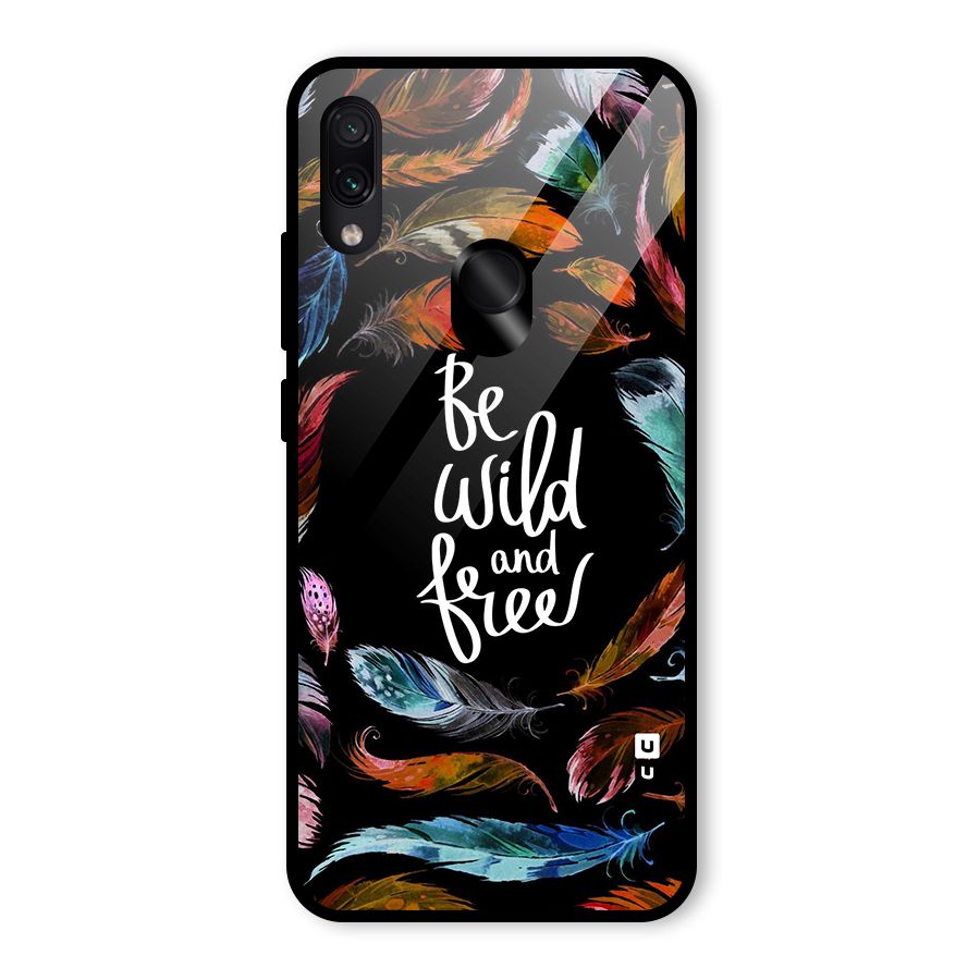 Be Wild and Free Glass Back Case for Redmi Note 7S