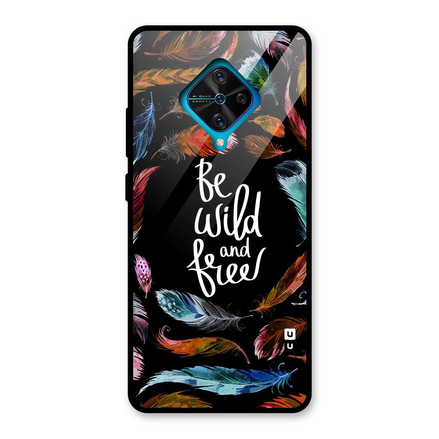 Be Wild and Free Glass Back Case for Vivo S1 Pro