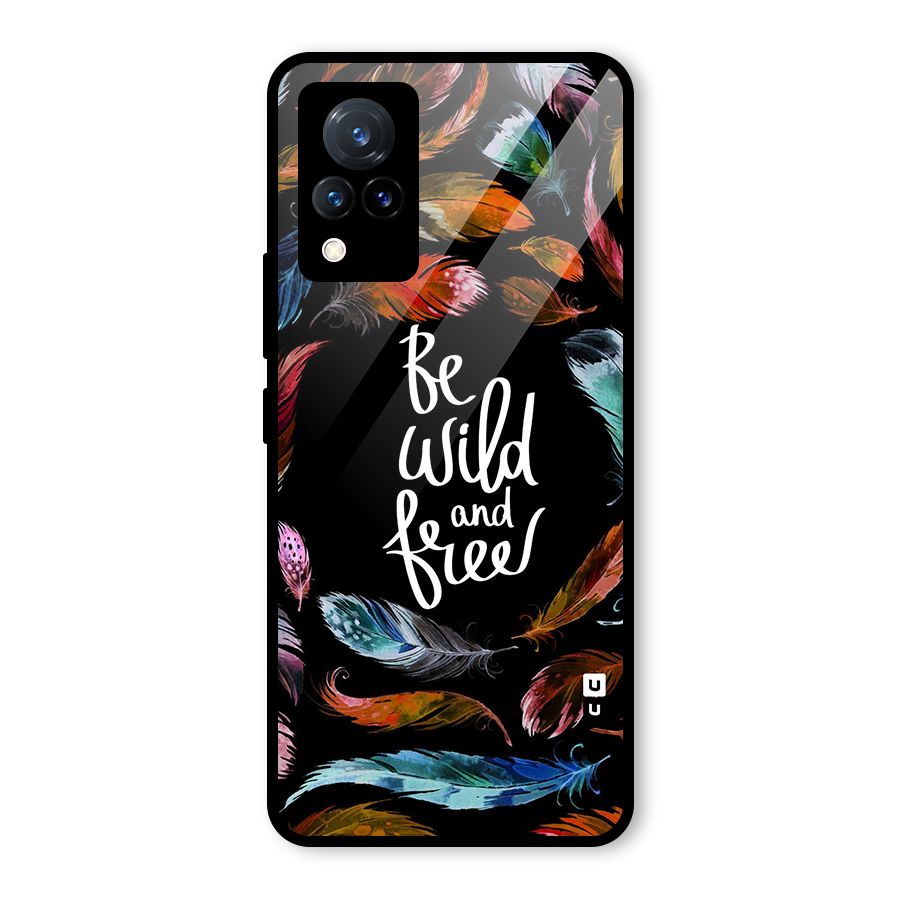 Be Wild and Free Glass Back Case for Vivo V21 5G