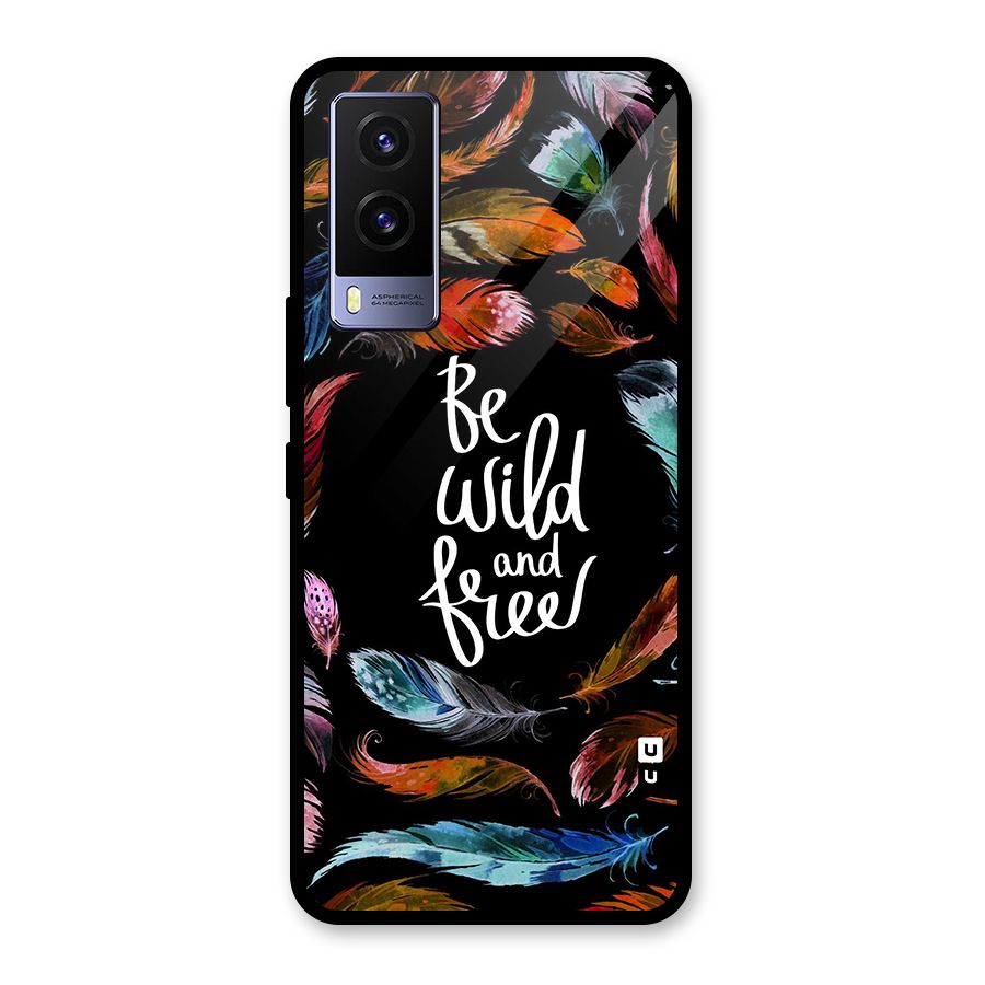 Be Wild and Free Glass Back Case for Vivo V21e 5G