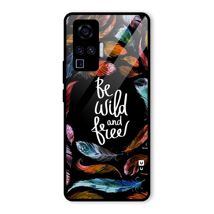 Be Wild and Free Glass Back Case for Vivo X50 Pro