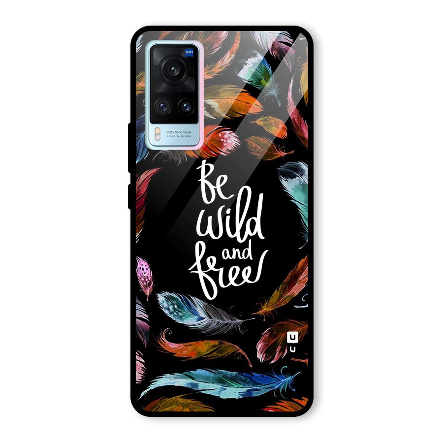 Be Wild and Free Glass Back Case for Vivo X60