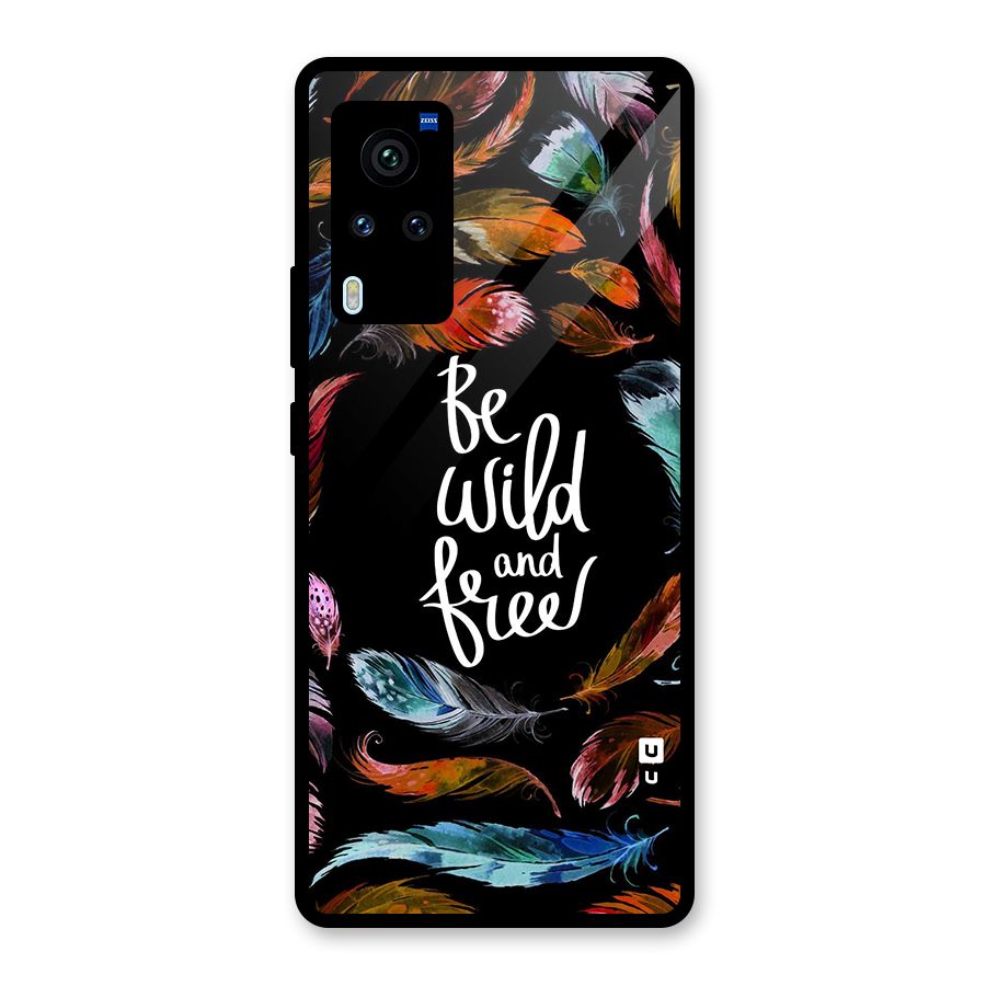 Be Wild and Free Glass Back Case for Vivo X60 Pro