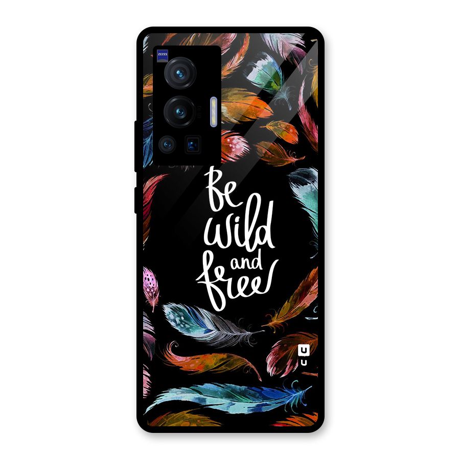 Be Wild and Free Glass Back Case for Vivo X70 Pro
