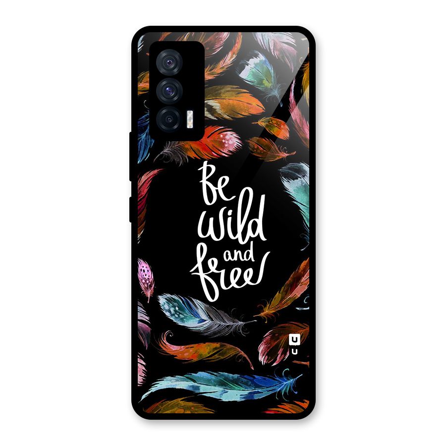 Be Wild and Free Glass Back Case for Vivo iQOO 7 5G