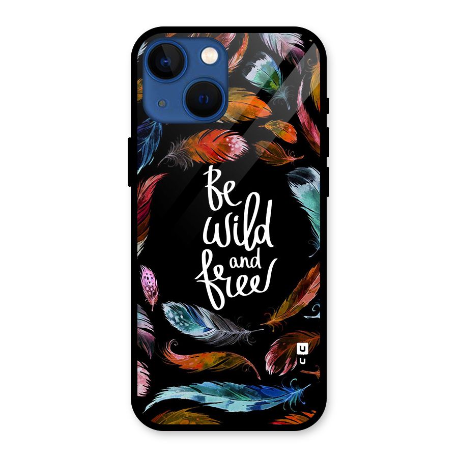 Be Wild and Free Glass Back Case for iPhone 13 Mini