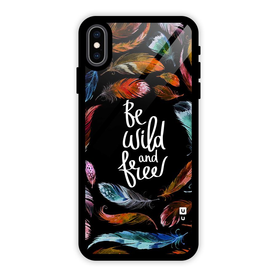 Be Wild and Free Glass Back Case for iPhone XS Max