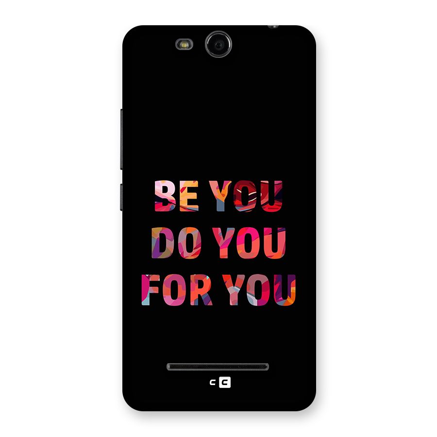 Be You Do You For You Back Case for Canvas Juice 3 Q392