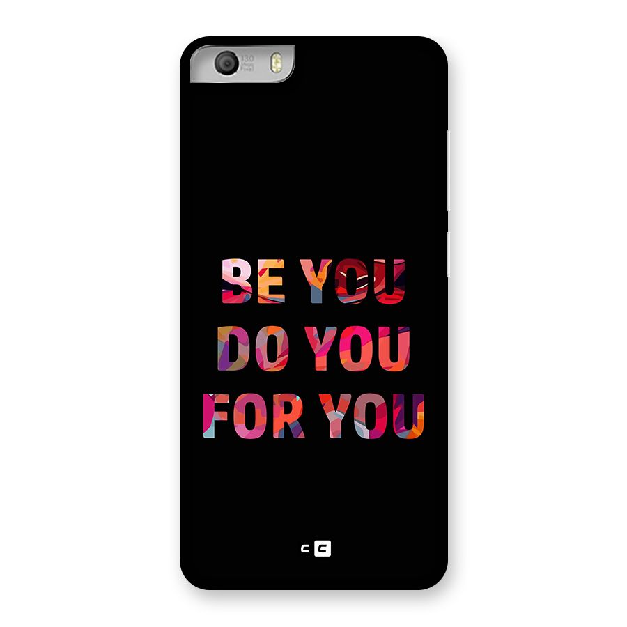 Be You Do You For You Back Case for Canvas Knight 2